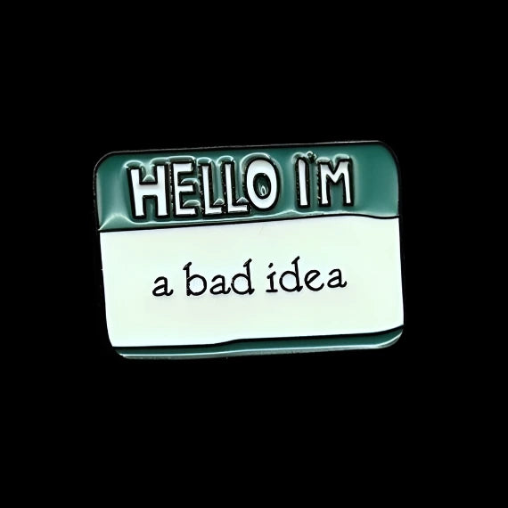 hello i'm a bad idea : pins + buttons by feral