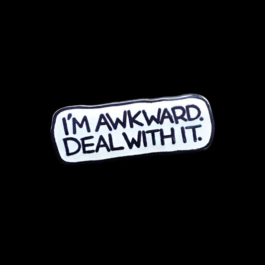 i'm awkward deal with it : pins + buttons by feral